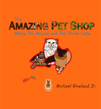 Mikey The Mouse and The Three Cats