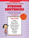 Overhead Writing Lessons: Strong Sentences: Standards-Based Mini-Lessons Overheads Reproducibles