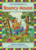 Bouncy Mouse