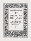 The Art of the Fugue and A Musical Offering