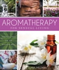Aromatherapy for Sensual Living