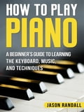 How to Play Piano