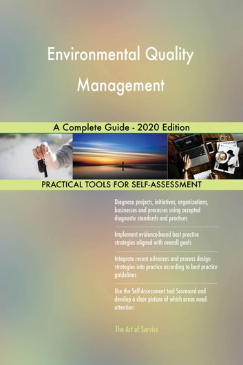 Environmental Quality Management A Complete Guide - 2020 Edition