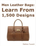Men Leather Bags: Learn from 1,500 Designs