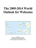 The 2009-2014 World Outlook for Webcams