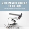Selecting Video Monitors For The Home