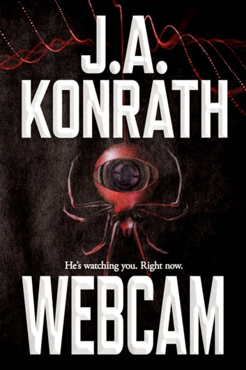 WEBCAM: A Novel of Intense Suspense