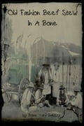 Old-Fashion Beef Stew In A Bone