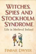 Witches, Spies & Stockholm Syndrome