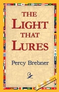 The Light That Lures