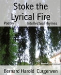 Stoke the Lyrical Fire