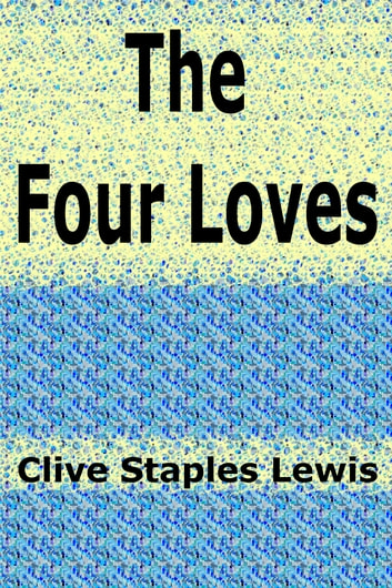 The Four Loves