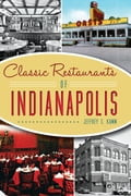Classic Restaurants of Indianapolis