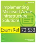 Exam Ref 70-533 Implementing Microsoft Azure Infrastructure Solutions
