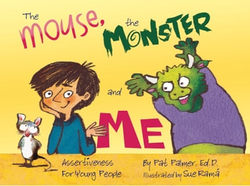 The Mouse, the Monster, and Me: Assertiveness for young people
