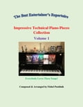 "Impressive Technical Piano Pieces Collection"-Volume 1"