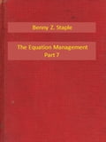 The Equation Management Part 7