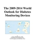 The 2009-2014 World Outlook for Diabetes Monitoring Devices