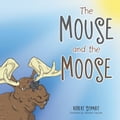The Mouse and the Moose