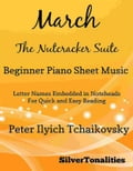 March the Nutcracker Suite Easiest Piano Sheet Music