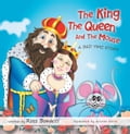 The King, The Queen And The Mouse