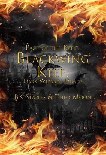 BLACKWING KEEP: DARK WIZARDS DEMISE