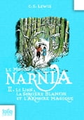 Le Monde de Narnia (Tome 2) - Le lion, la sorcière blanche et l'armoire magique