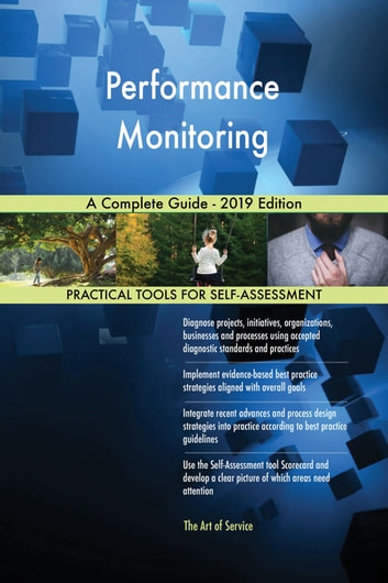 Performance Monitoring A Complete Guide - 2019 Edition