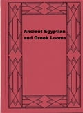 Ancient Egyptian and Greek Looms
