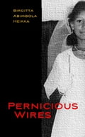Pernicious Wires