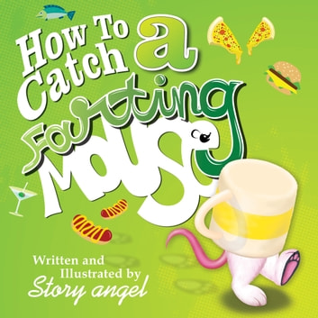 How to catch a Farting mouse: A funny read-aloud adventure picture book. Perfect gift for celebrating friendship day