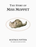The Story Of Miss Moppet