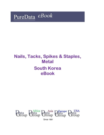 Nails, Tacks, Spikes & Staples, Metal in South Korea: Market Sales