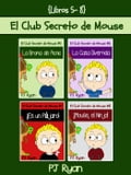 El Club Secreto de Mouse Libros 5-8