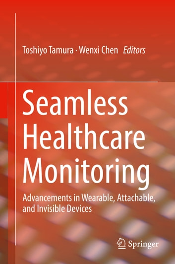 Seamless Healthcare Monitoring: Advancements in Wearable, Attachable, and Invisible Devices