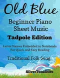 Old Blue Beginner Piano Sheet Music Tadpole Edition