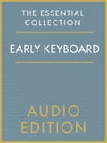 The Essential Collection: Early Keyboard Gold